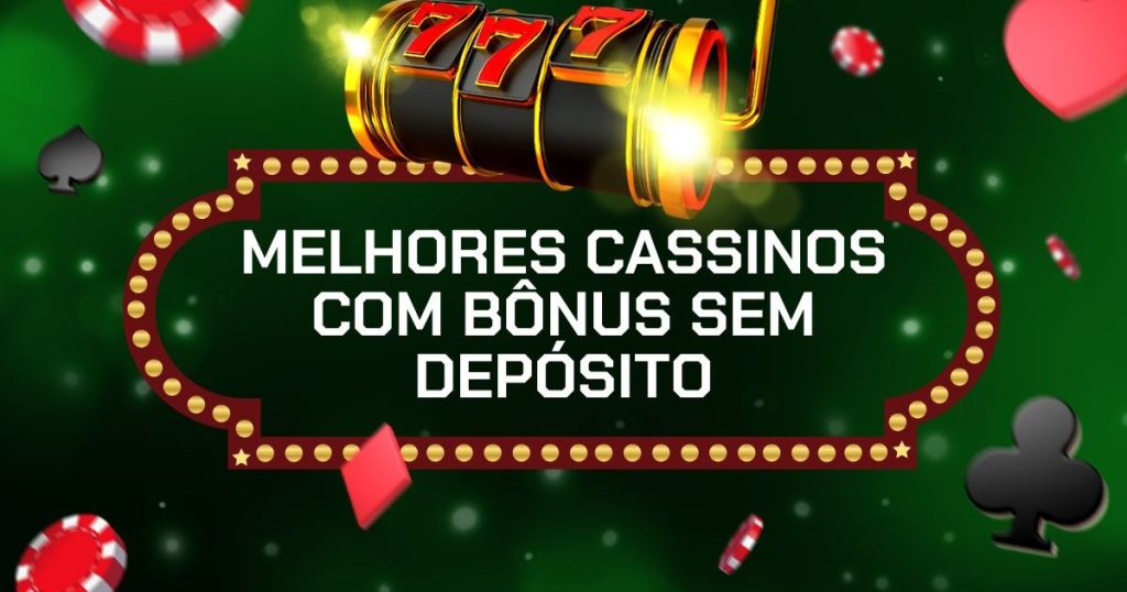 Melhores Bônus de Cadastro sem Depósito em 2026